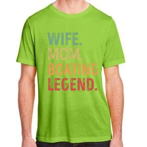 Wife Mom Boating Legend Gift Adult ChromaSoft Performance T-Shirt