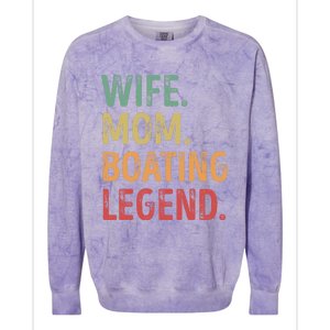 Wife Mom Boating Legend Gift Colorblast Crewneck Sweatshirt