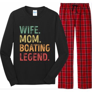 Wife Mom Boating Legend Gift Long Sleeve Pajama Set