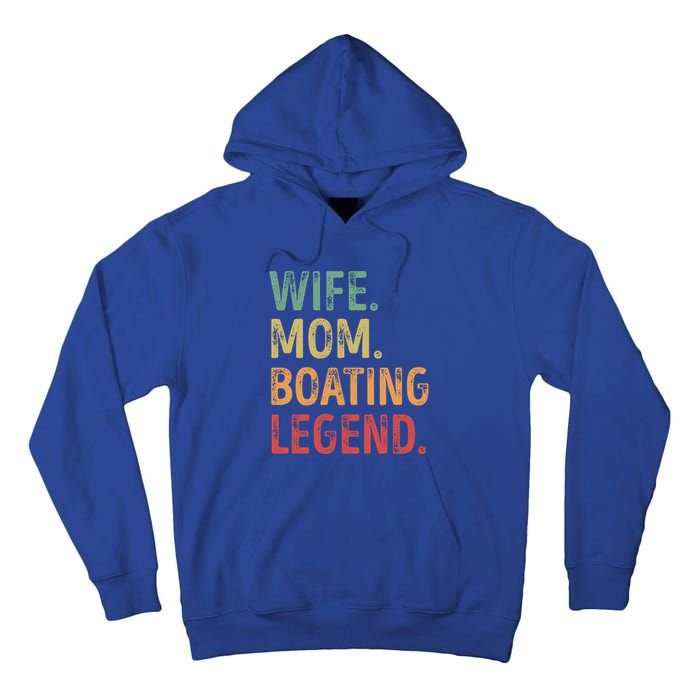 Wife Mom Boating Legend Gift Tall Hoodie