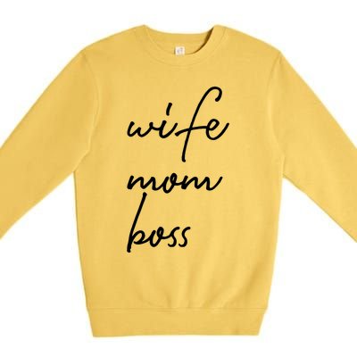 Wife Mom Boss Lady Funny Cute Mommy Cute Gift Premium Crewneck Sweatshirt