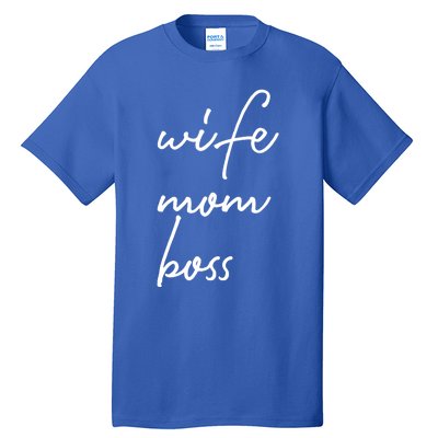 Wife Mom Boss Lady Funny Cute Mommy Cute Gift Tall T-Shirt