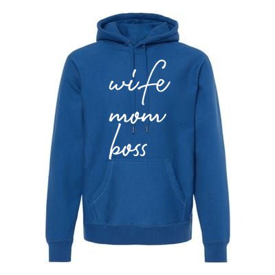 Wife Mom Boss Lady Funny Cute Mommy Cute Gift Premium Hoodie