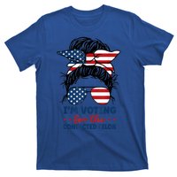 Women Messy Bun Im Voting For The Convicted Felon 4th Of July American Flag Gift T-Shirt