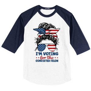 Women Messy Bun Im Voting For The Convicted Felon 4th Of July American Flag Gift Baseball Sleeve Shirt