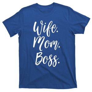 Wife Mom Boss Lady Mommy Cute Funny Gift T-Shirt