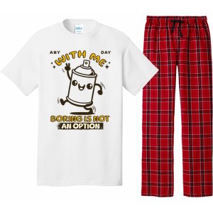 With Me Boring Is Not An Option Pajama Set