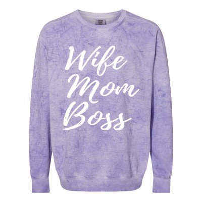 Wife Mom Boss Lady Gift Colorblast Crewneck Sweatshirt