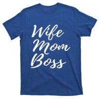 Wife Mom Boss Lady Gift T-Shirt