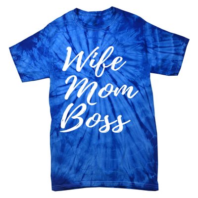 Wife Mom Boss Lady Gift Tie-Dye T-Shirt