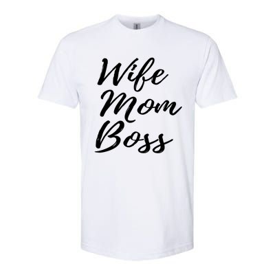 Wife Mom Boss Lady Gift Softstyle CVC T-Shirt