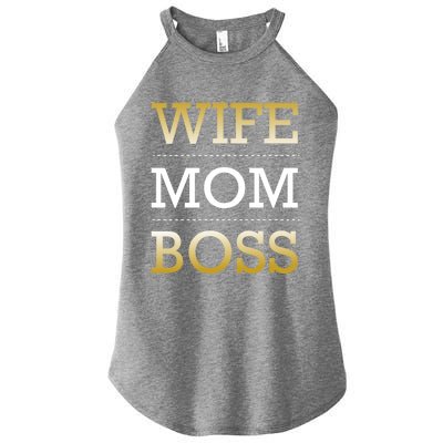 Wife Mom Boss Love Appreciation Gratitude Motivational Gift Women’s Perfect Tri Rocker Tank