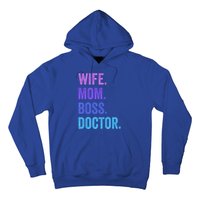 Wife Mom Boss Doctor Funny Mom Wife Sayings Meaningful Gift Hoodie