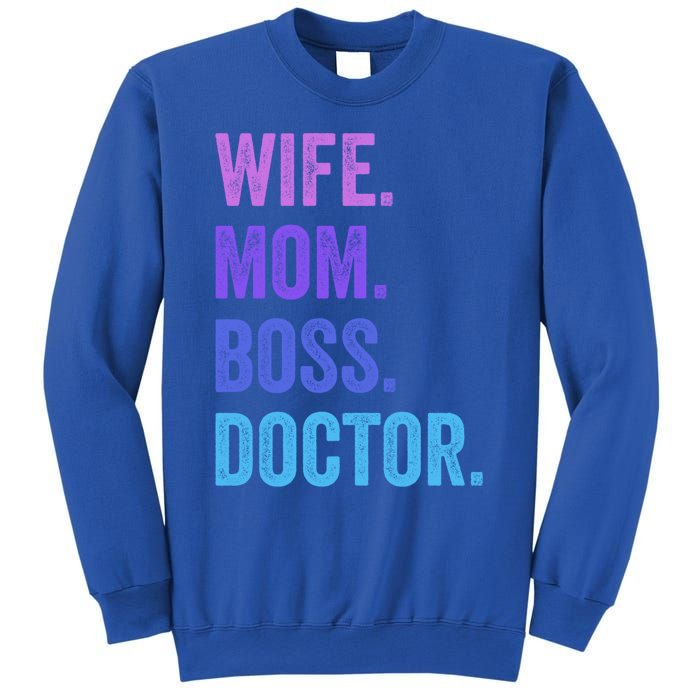 Wife Mom Boss Doctor Funny Mom Wife Sayings Meaningful Gift Sweatshirt