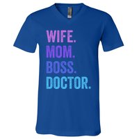 Wife Mom Boss Doctor Funny Mom Wife Sayings Meaningful Gift V-Neck T-Shirt