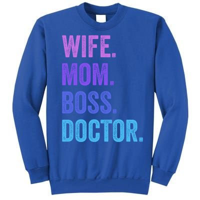 Wife Mom Boss Doctor Funny Mom Wife Sayings Meaningful Gift Tall Sweatshirt