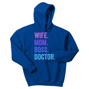 Wife Mom Boss Doctor Funny Mom Wife Sayings Meaningful Gift Kids Hoodie