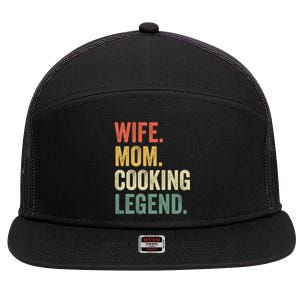 Wife Mom Cooking Legend Funny Cook Chef Mother Cute Gift 7 Panel Mesh Trucker Snapback Hat