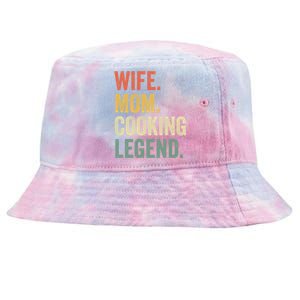 Wife Mom Cooking Legend Funny Cook Chef Mother Cute Gift Tie-Dyed Bucket Hat