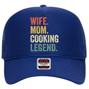 Wife Mom Cooking Legend Funny Cook Chef Mother Cute Gift High Crown Mesh Back Trucker Hat