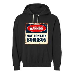 Warning May Contain Bourbon Garment-Dyed Fleece Hoodie