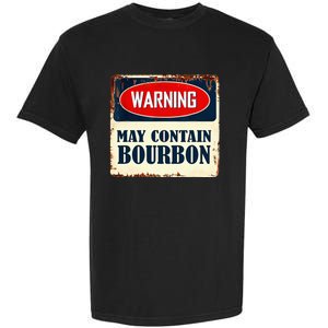 Warning May Contain Bourbon Garment-Dyed Heavyweight T-Shirt