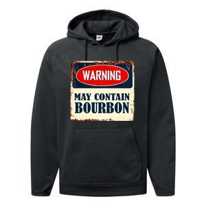 Warning May Contain Bourbon Performance Fleece Hoodie