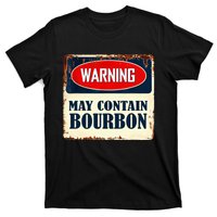 Warning May Contain Bourbon T-Shirt