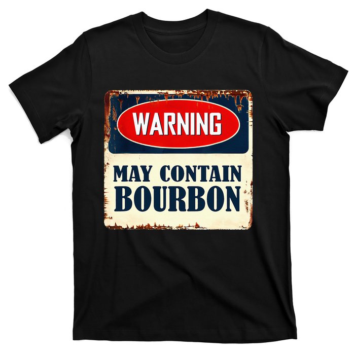 Warning May Contain Bourbon T-Shirt