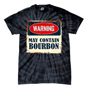 Warning May Contain Bourbon Tie-Dye T-Shirt