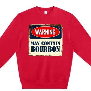 Warning May Contain Bourbon Premium Crewneck Sweatshirt