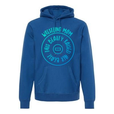 Wrestling Mom Cute Gift Premium Hoodie