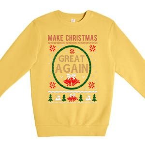 Women Make Christmas Great Again Funny Trump Christmas Sweater Premium Crewneck Sweatshirt