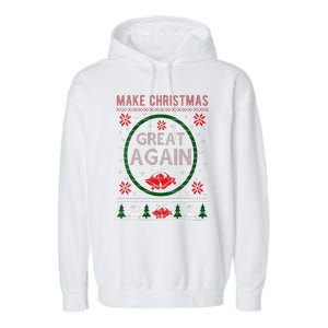 Women Make Christmas Great Again Funny Trump Christmas Sweater Garment-Dyed Fleece Hoodie