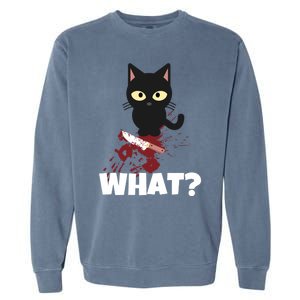 What? Murderous Cat With Knife For Cat Friends Gift Garment-Dyed Sweatshirt