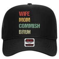 Wife Mom Commish Bruh Funny Fantasy Football Commissioner High Crown Mesh Back Trucker Hat