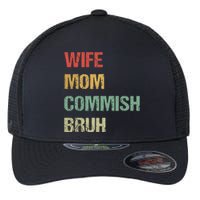 Wife Mom Commish Bruh Funny Fantasy Football Commissioner Flexfit Unipanel Trucker Cap