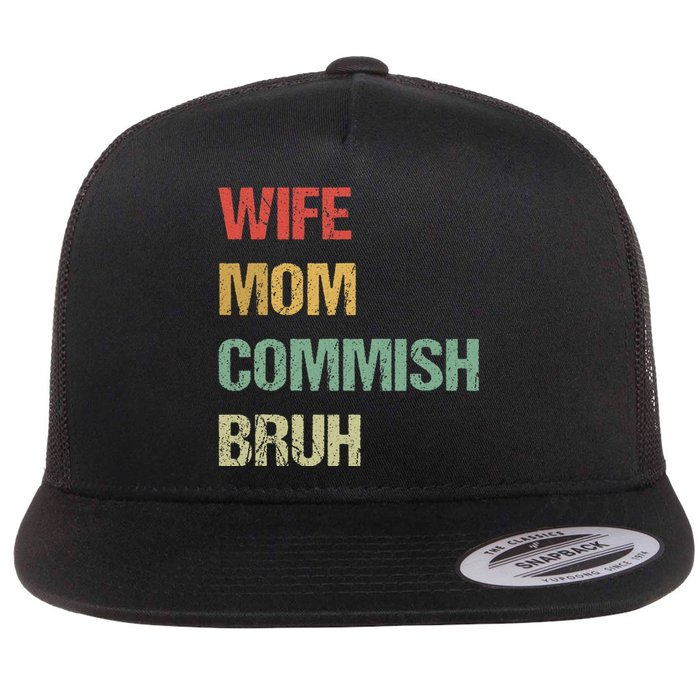 Wife Mom Commish Bruh Funny Fantasy Football Commissioner Flat Bill Trucker Hat