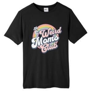 Weird Moms Club Tall Fusion ChromaSoft Performance T-Shirt