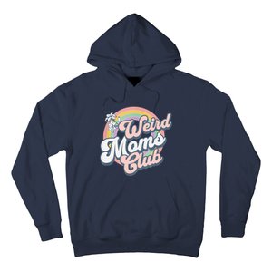 Weird Moms Club Hoodie