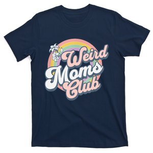 Weird Moms Club T-Shirt