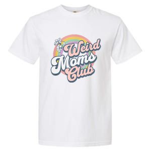 Weird Moms Club Garment-Dyed Heavyweight T-Shirt