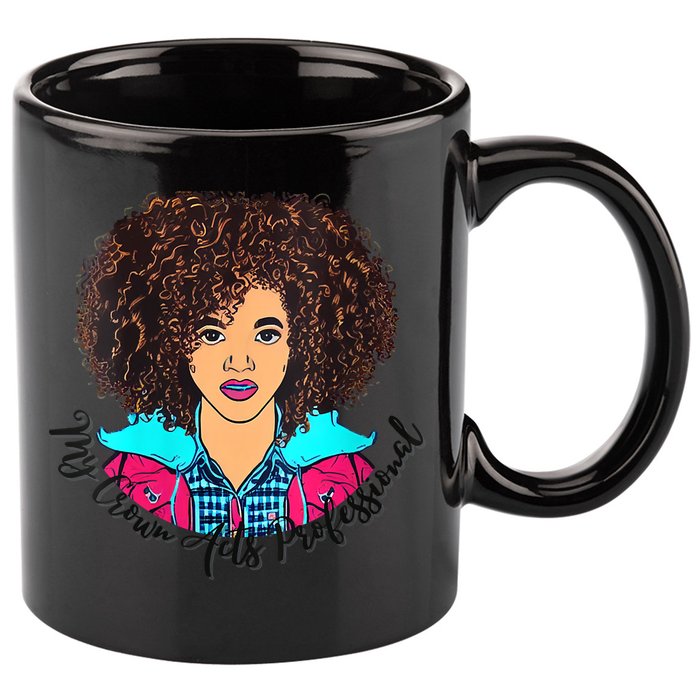 Womens My Crown Acts Professional 11oz C Handle Ceramic Mug