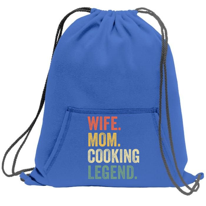 Wife Mom Cooking Legend Funny Cook Chef Mother Cute Gift Sweatshirt Cinch Pack Bag