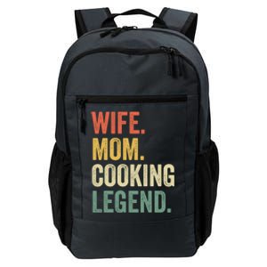 Wife Mom Cooking Legend Funny Cook Chef Mother Cute Gift Daily Commute Backpack