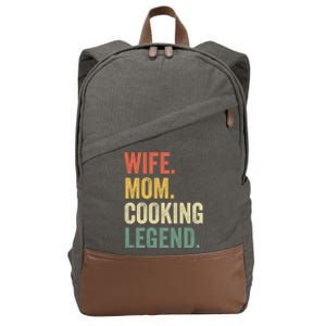 Wife Mom Cooking Legend Funny Cook Chef Mother Cute Gift Cotton Canvas Backpack