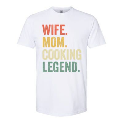 Wife Mom Cooking Legend Funny Cook Chef Mother Cute Gift Softstyle CVC T-Shirt