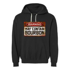 Warning May Contain Bourbon Garment-Dyed Fleece Hoodie