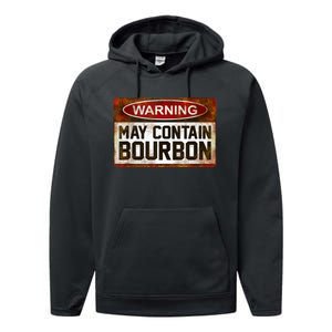 Warning May Contain Bourbon Performance Fleece Hoodie