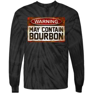 Warning May Contain Bourbon Tie-Dye Long Sleeve Shirt